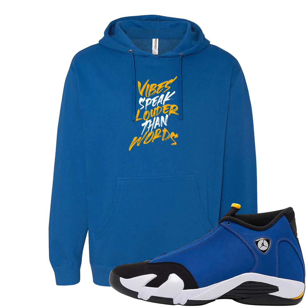 Laney 14s Hoodie | Vibes Speak Louder Than Words, Royal