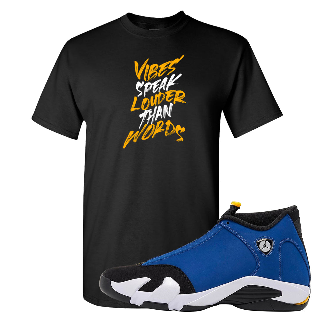 Laney 14s T Shirt | Vibes Speak Louder Than Words, Black