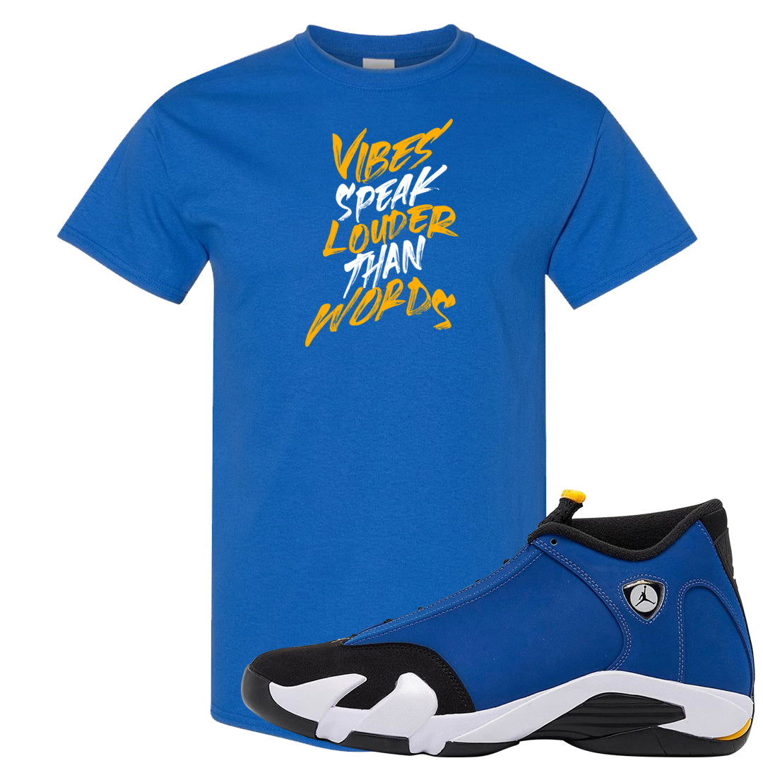 Laney 14s T Shirt | Vibes Speak Louder Than Words, Royal