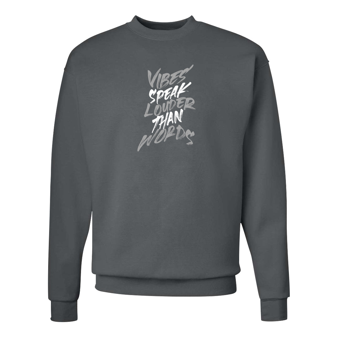 Elephant Print OG 1s Crewneck Sweatshirt | Vibes Speak Louder Than Words, Smoke Grey
