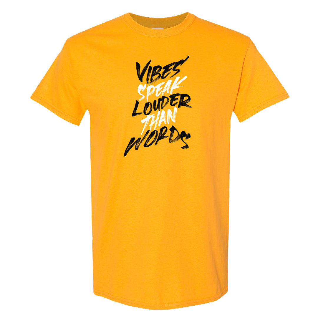 Flyease Yellow Ochre 1s T Shirt | Vibes Speak Louder Than Words, Gold