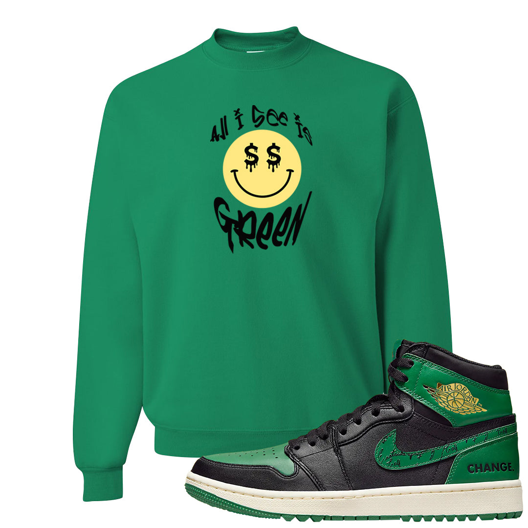 Golf Change 1s Crewneck Sweatshirt | All I See Is Green, Kelly