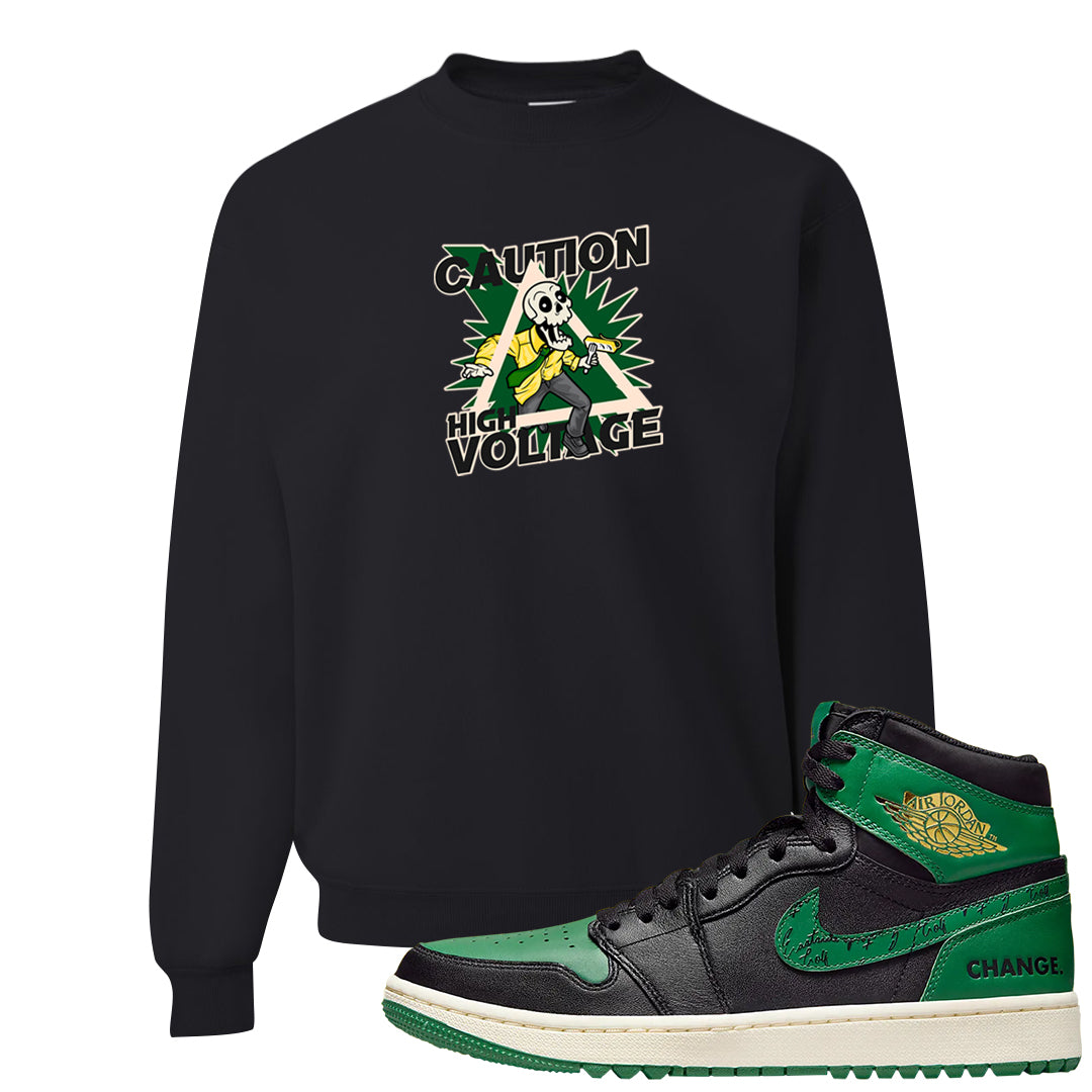 Golf Change 1s Crewneck Sweatshirt | Caution High Voltage, Black