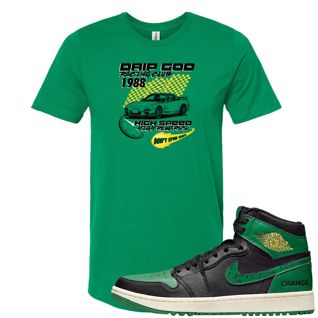 Golf Change 1s T Shirt | Drip God Racing Club, Kelly