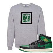 Golf Change 1s Crewneck Sweatshirt | I'm Not A Bad Guy, Ash