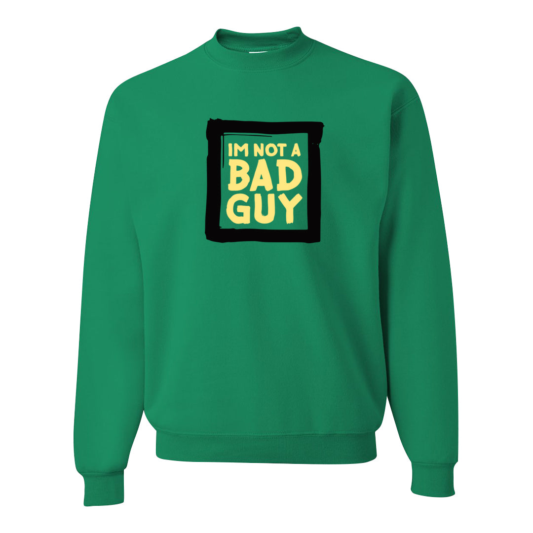 Golf Change 1s Crewneck Sweatshirt | I'm Not A Bad Guy, Kelly