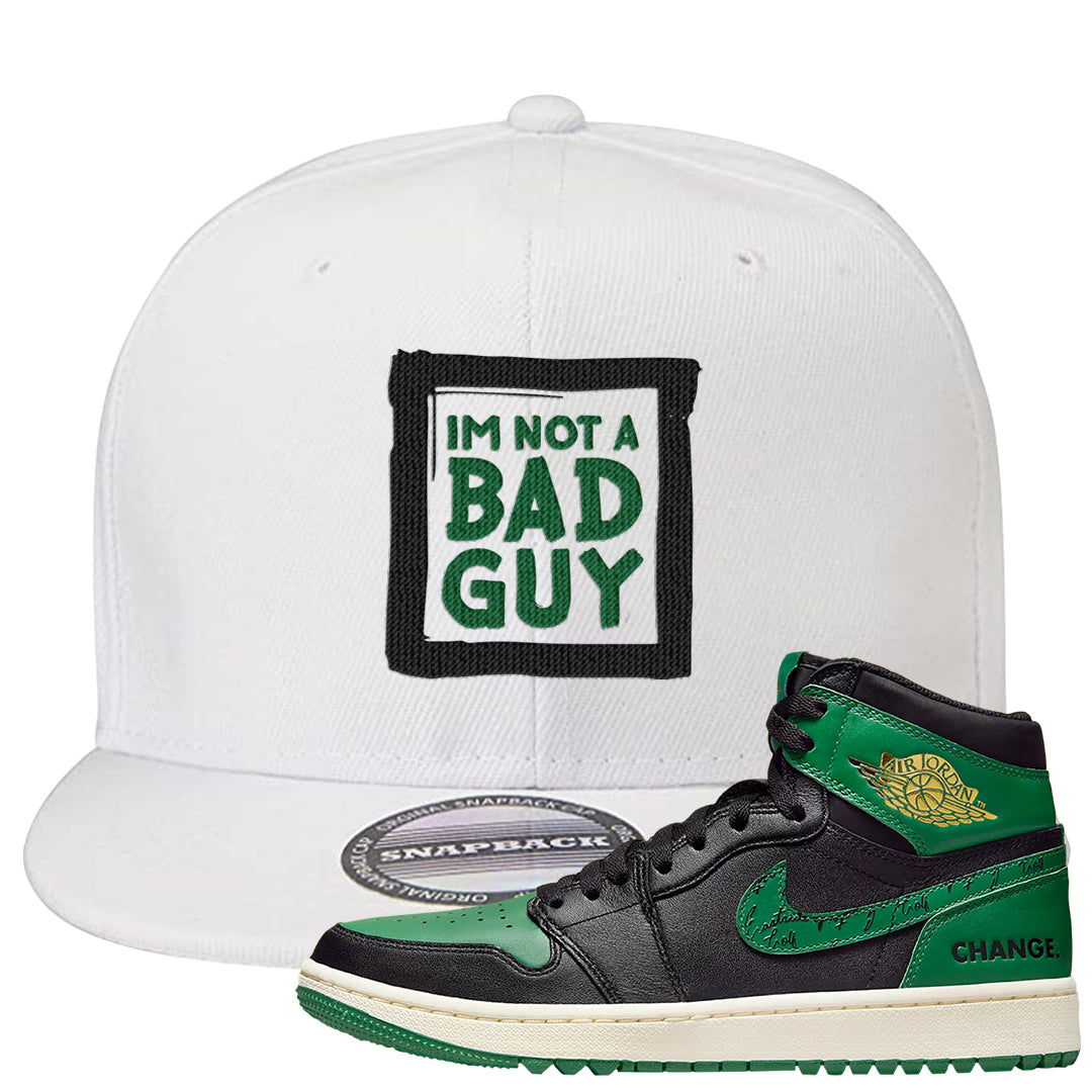 Golf Change 1s Snapback Hat | I'm Not A Bad Guy, White