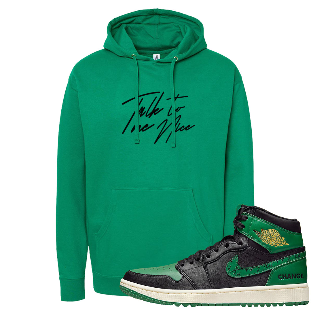 Golf Change 1s Hoodie | Talk To Me Nice, Kelly