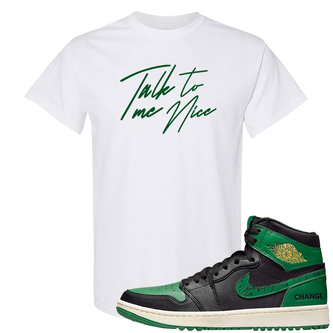 Golf Change 1s T Shirt | Talk To Me Nice, White