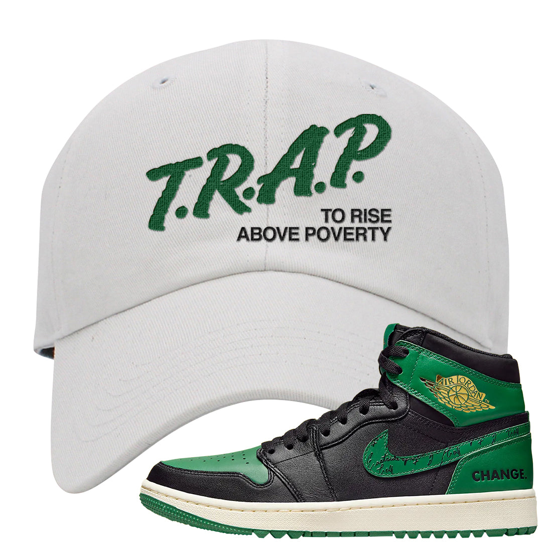 Golf Change 1s Dad Hat | Trap To Rise Above Poverty, White