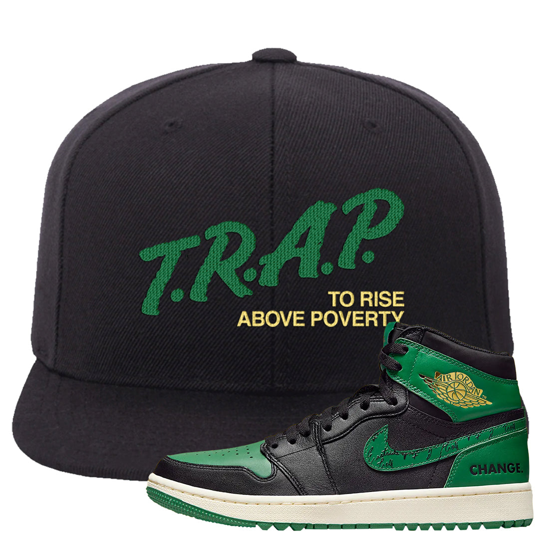 Golf Change 1s Snapback Hat | Trap To Rise Above Poverty, Black