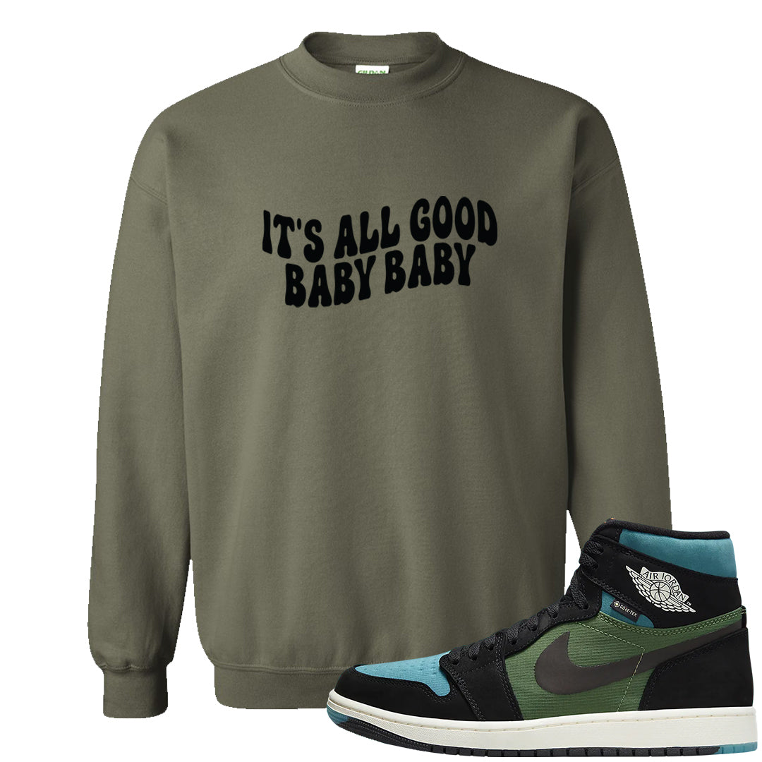 Element Black Olive High 1s Crewneck Sweatshirt | All Good Baby, Military Green