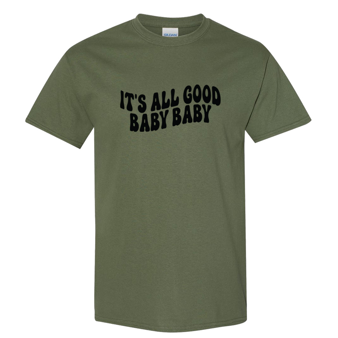 Element Black Olive High 1s T Shirt | All Good Baby, Military Green