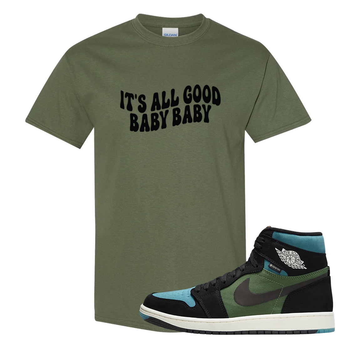 Element Black Olive High 1s T Shirt | All Good Baby, Military Green