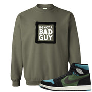 Element Black Olive High 1s Crewneck Sweatshirt | I'm Not A Bad Guy, Military Green