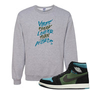 Element Black Olive High 1s Crewneck Sweatshirt | Vibes Speak Louder Than Words, Ash