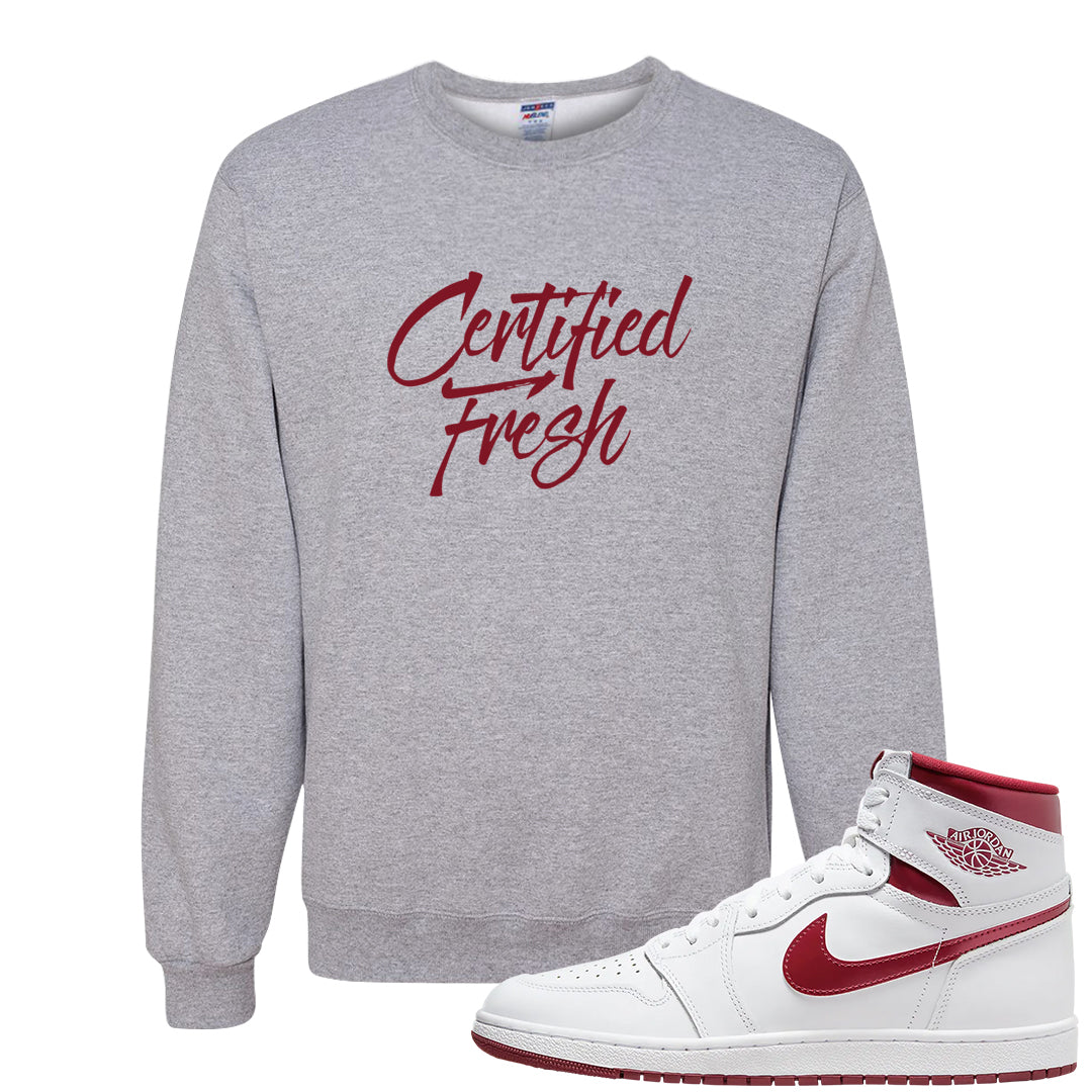 Metallic Burgundy High 1s Crewneck Sweatshirt | Certified Fresh, Ash