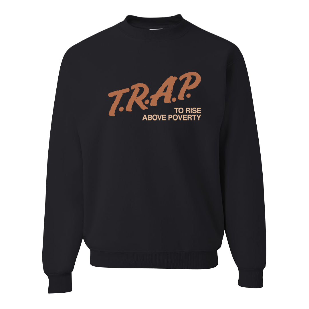 Medium Brown Low 1s Crewneck Sweatshirt | Trap To Rise Above Poverty, Black