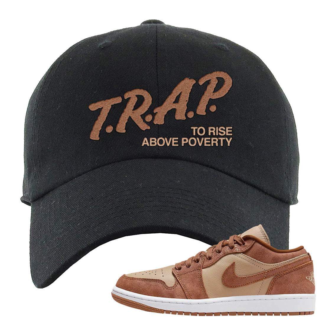 Medium Brown Low 1s Dad Hat | Trap To Rise Above Poverty, Black