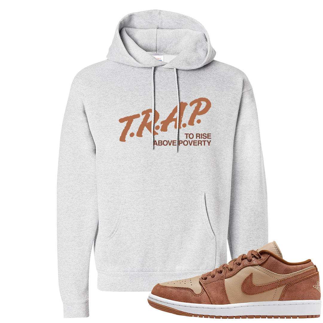 Medium Brown Low 1s Hoodie | Trap To Rise Above Poverty, Ash