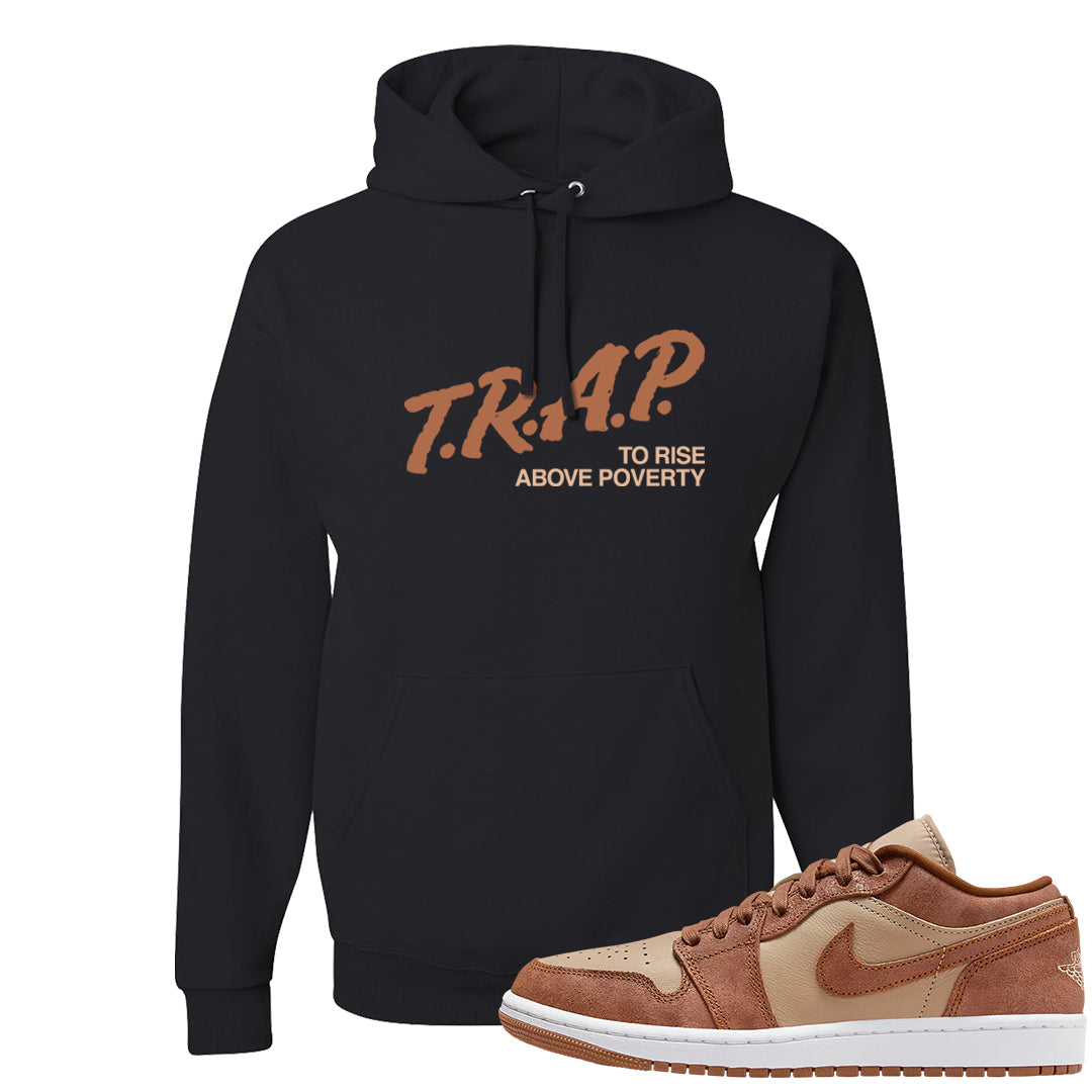 Medium Brown Low 1s Hoodie | Trap To Rise Above Poverty, Black