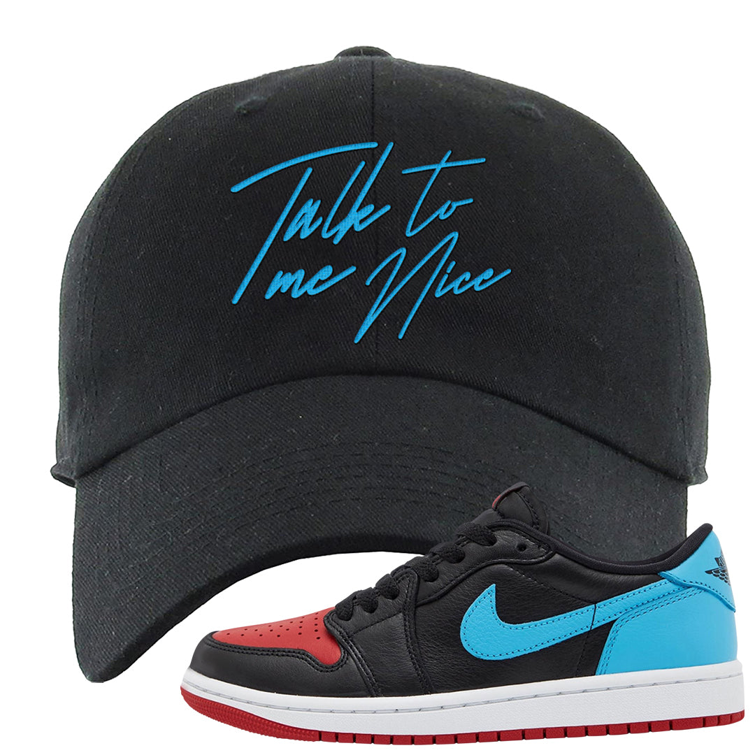 UNC to CHI Low 1s Dad Hat | Talk To Me Nice, Black