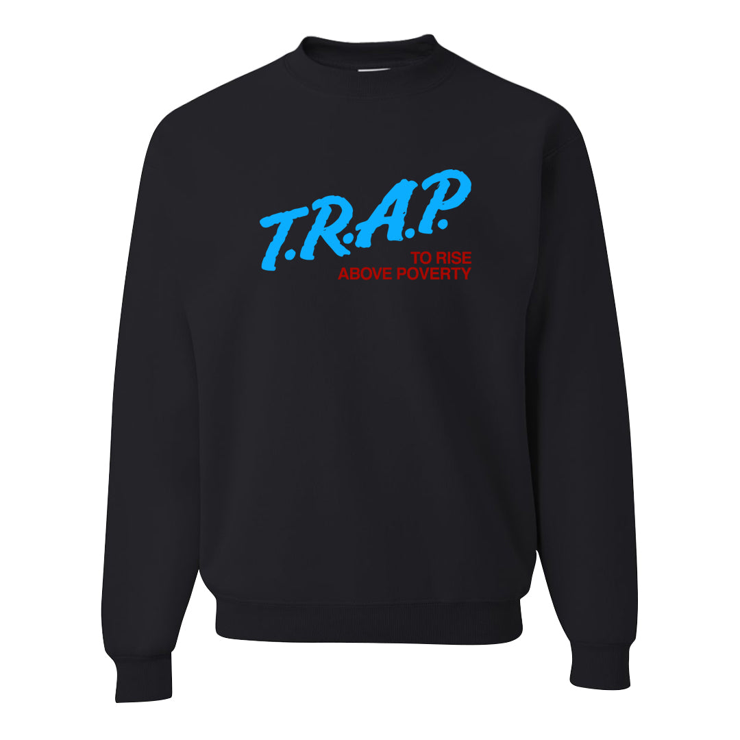 UNC to CHI Low 1s Crewneck Sweatshirt | Trap To Rise Above Poverty, Black