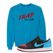 UNC to CHI Low 1s Crewneck Sweatshirt | Trap To Rise Above Poverty, Sapphire