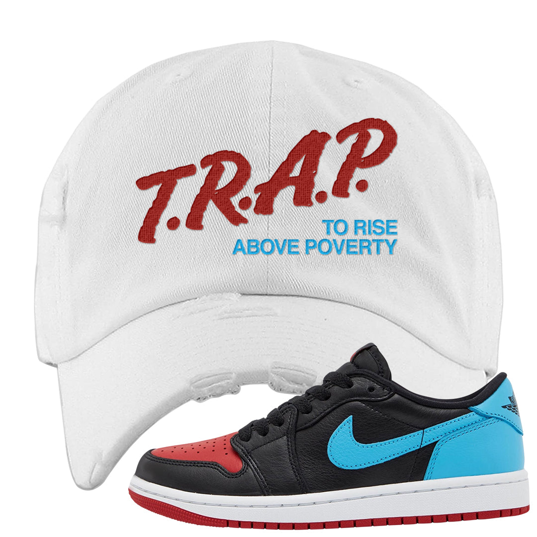 UNC to CHI Low 1s Distressed Dad Hat | Trap To Rise Above Poverty, White