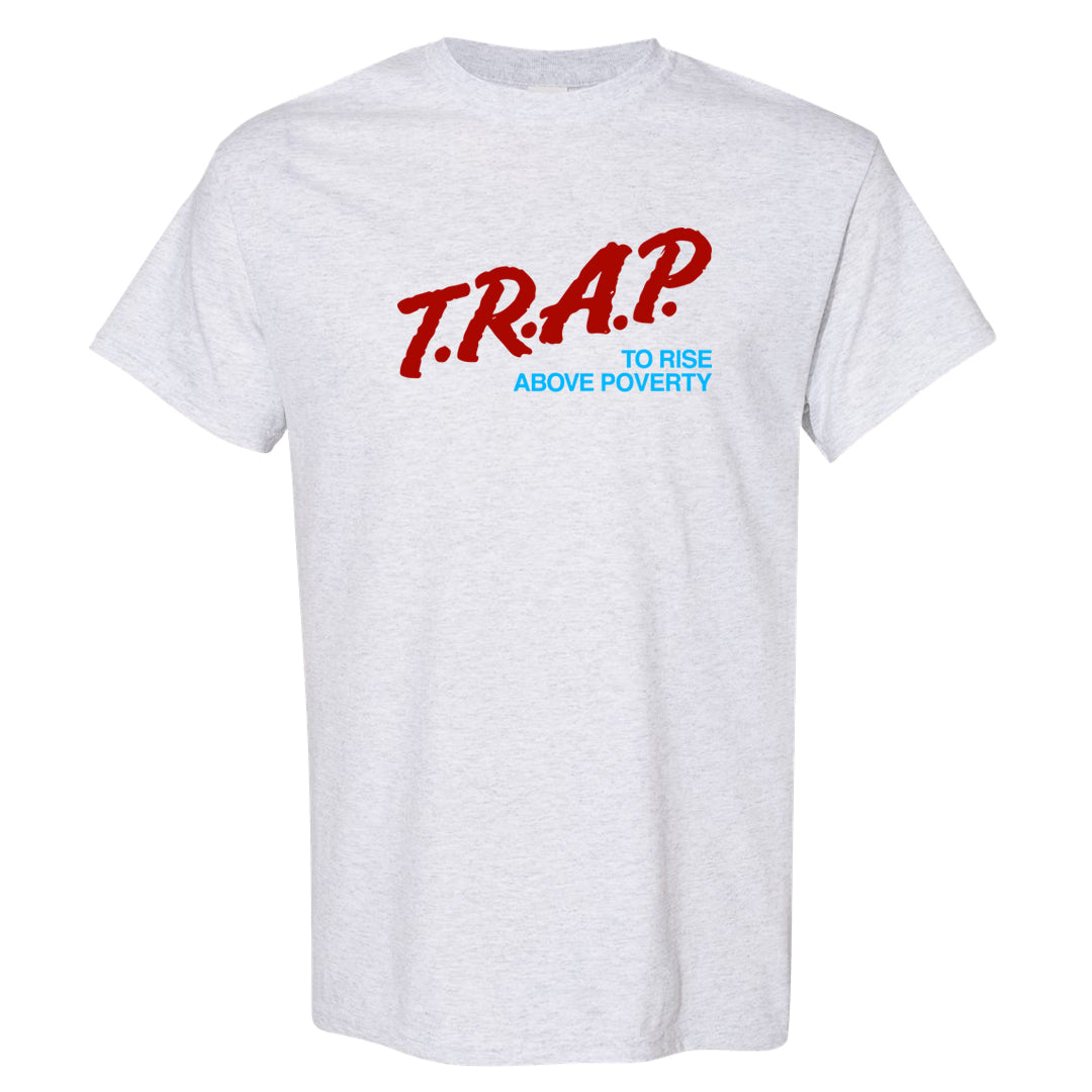 UNC to CHI Low 1s T Shirt | Trap To Rise Above Poverty, Ash