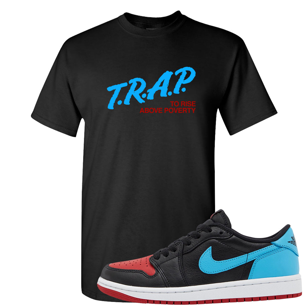 UNC to CHI Low 1s T Shirt | Trap To Rise Above Poverty, Black