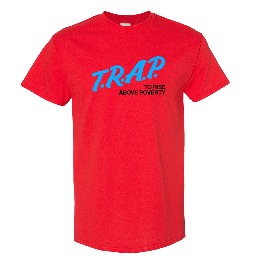 UNC to CHI Low 1s T Shirt | Trap To Rise Above Poverty, Red