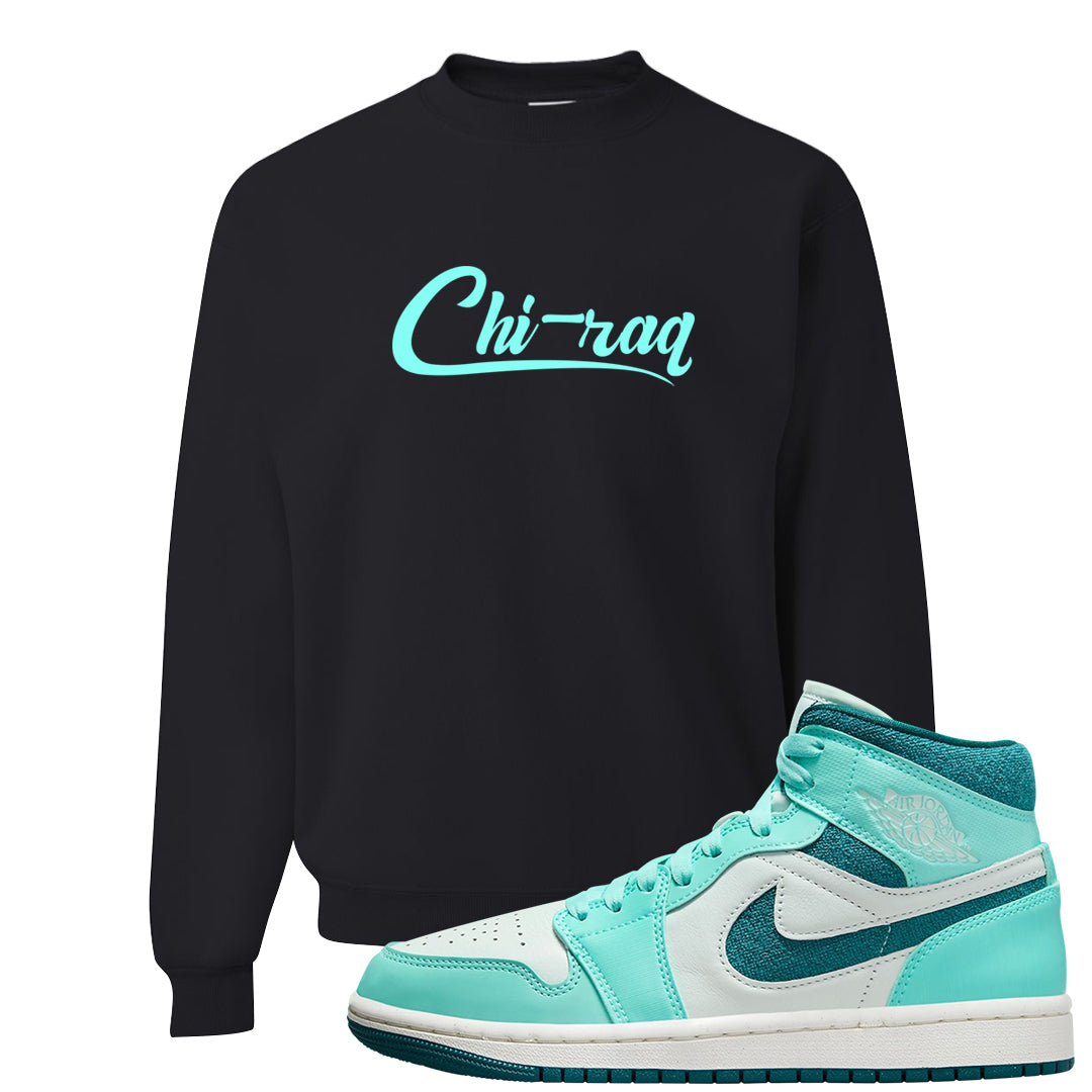 Chenille Teal Aqua Mid 1s Crewneck Sweatshirt | Chiraq, Black