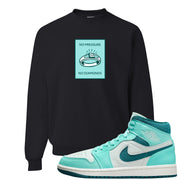 Chenille Teal Aqua Mid 1s Crewneck Sweatshirt | No Pressure No Diamond, Black