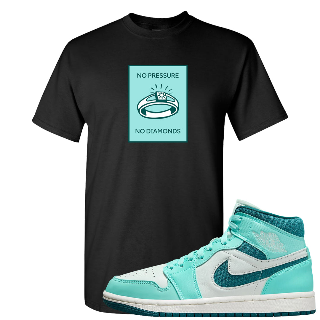 Chenille Teal Aqua Mid 1s T Shirt | No Pressure No Diamond, Black