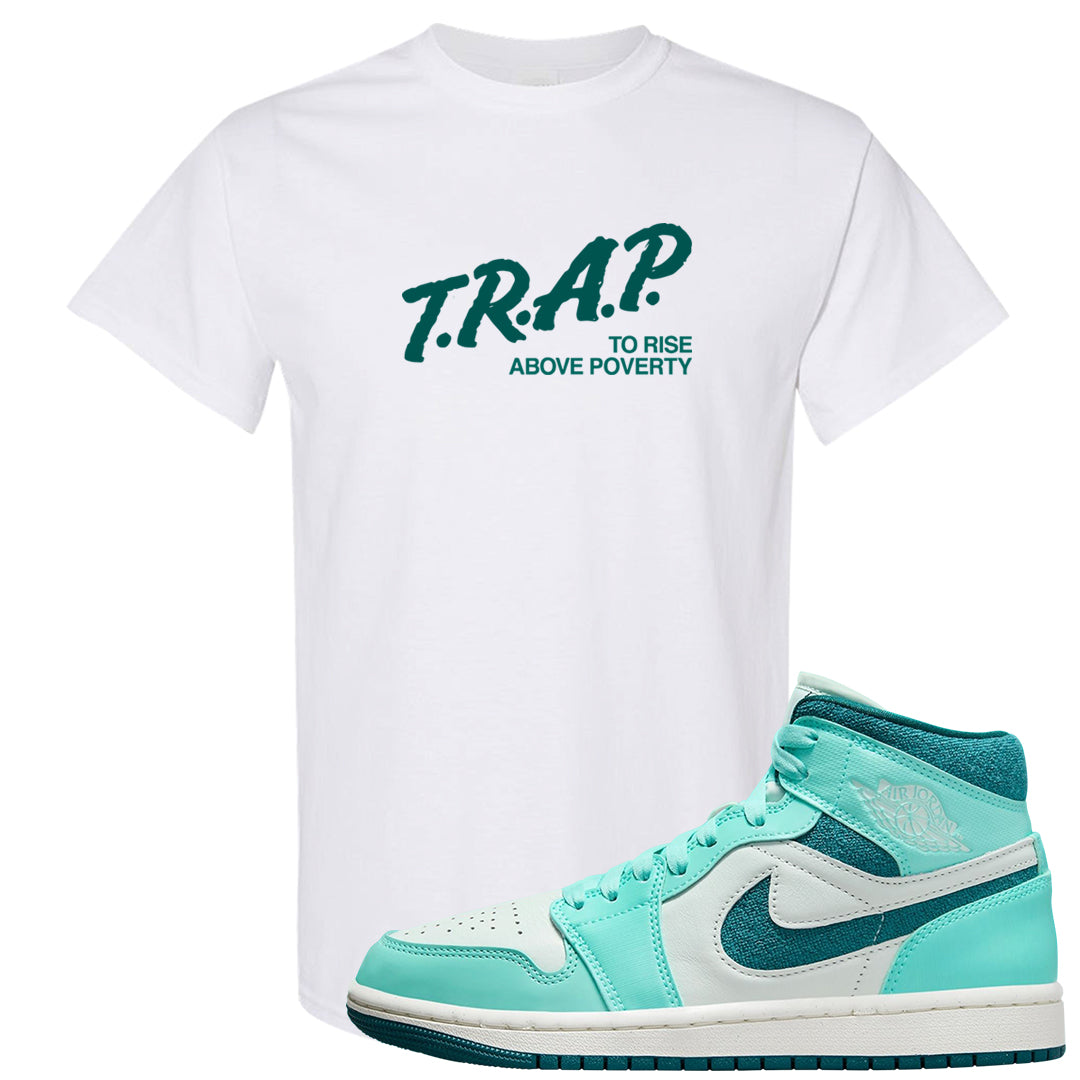 Chenille Teal Aqua Mid 1s T Shirt | Trap To Rise Above Poverty, White