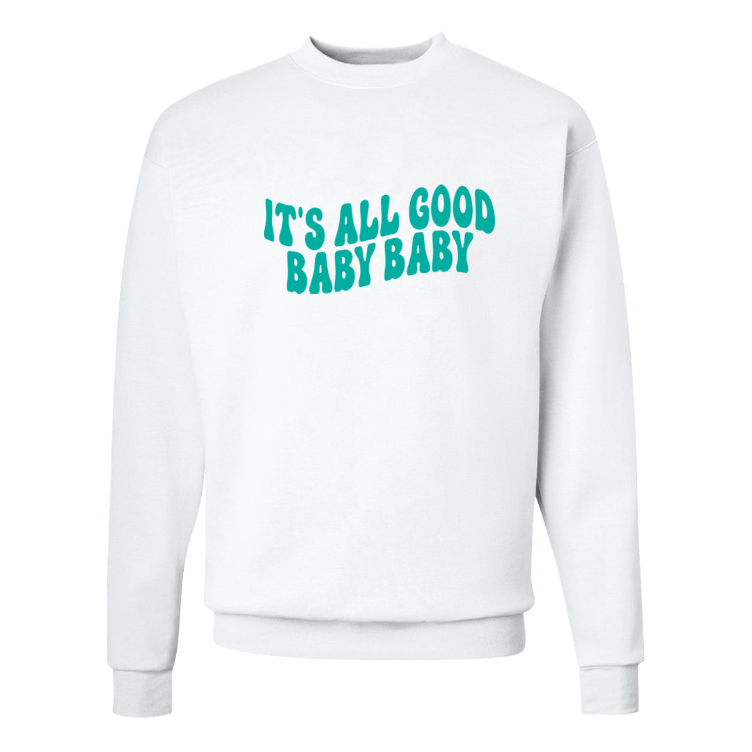 Inspired By The Greatest Mid 1s Crewneck Sweatshirt | All Good Baby, White