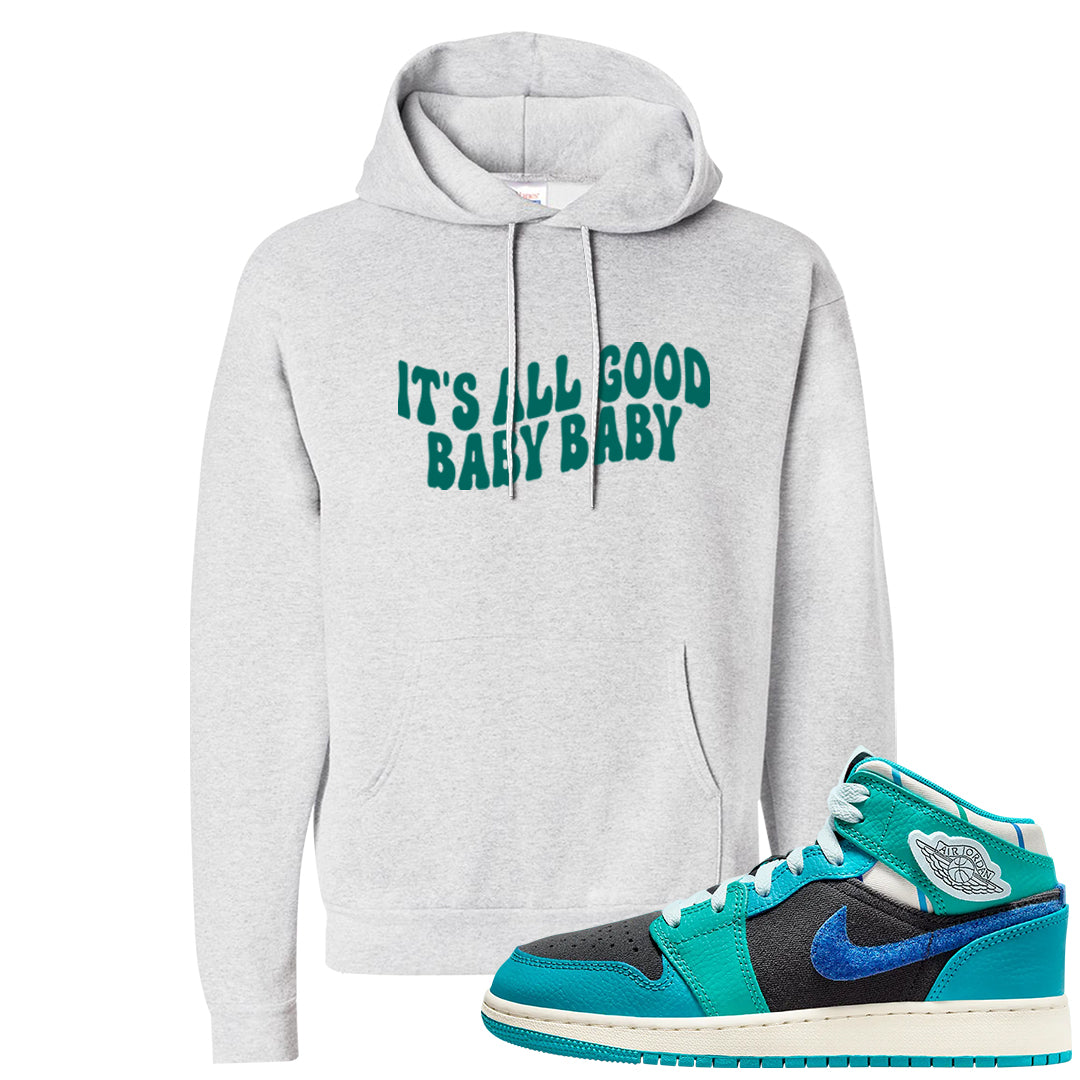 Inspired By The Greatest Mid 1s Hoodie | All Good Baby, Ash