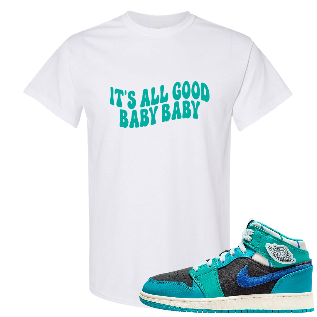 Inspired By The Greatest Mid 1s T Shirt | All Good Baby, White