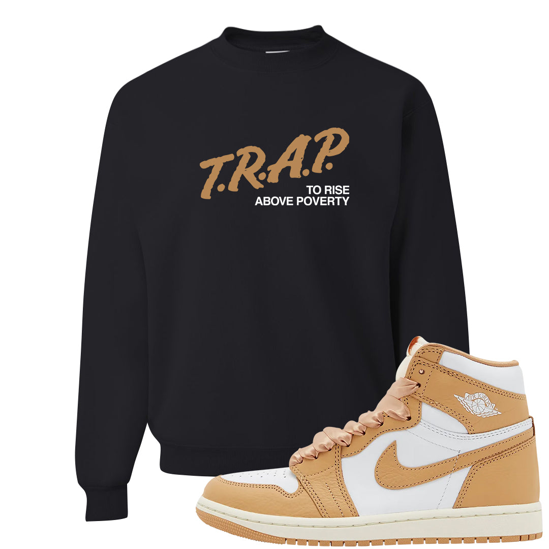Retro High Praline 1s Crewneck Sweatshirt | Trap To Rise Above Poverty, Black
