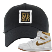 Metallic Gold Retro 1s Dad Hat | I'm Not A Bad Guy, Black