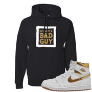 Metallic Gold Retro 1s Hoodie | I'm Not A Bad Guy, Black