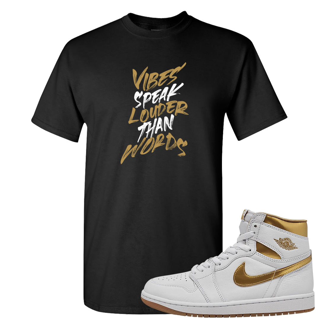 Metallic Gold Retro 1s T Shirt | Vibes Speak Louder Than Words, Black