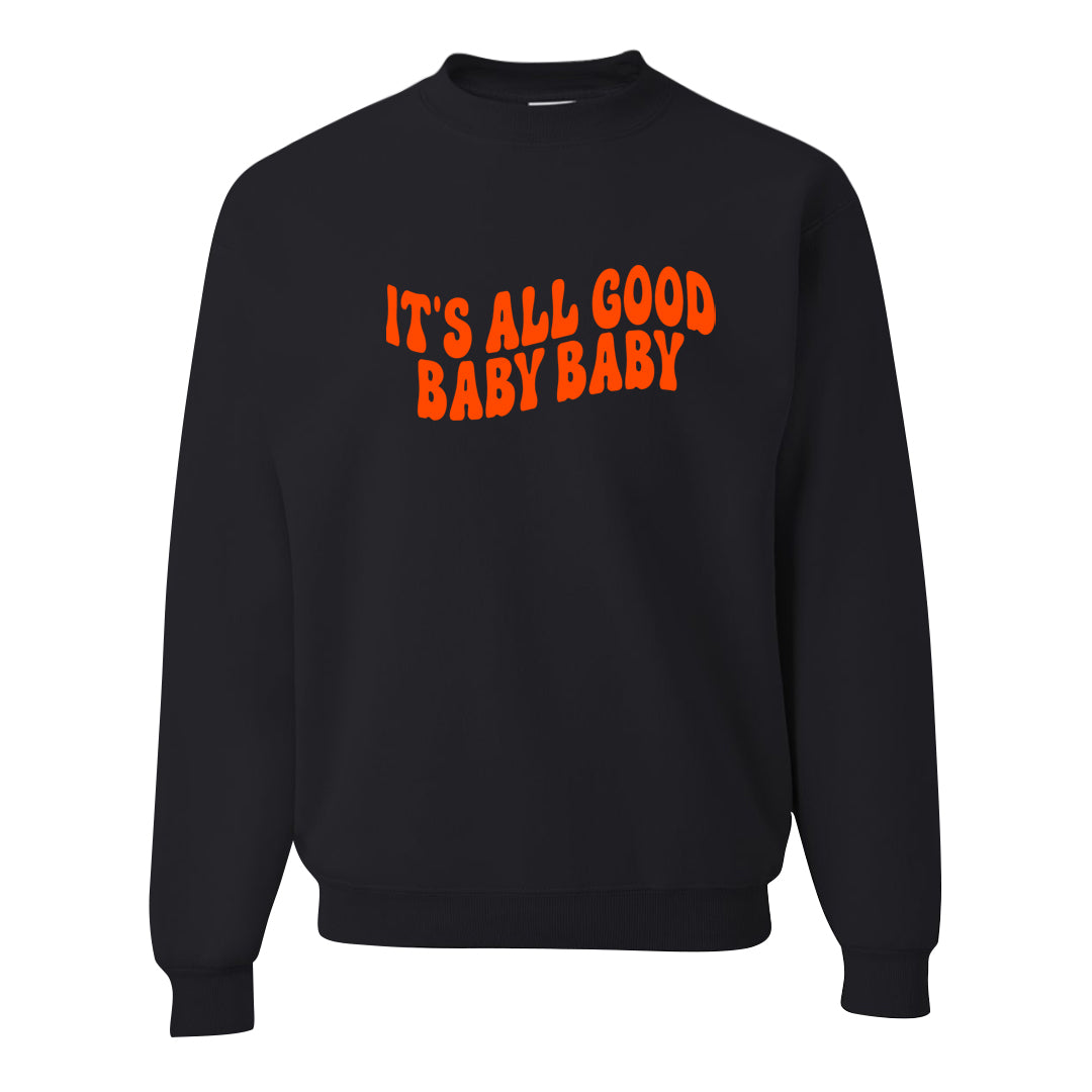 Orange Blaze Zoom 1s Crewneck Sweatshirt | All Good Baby, Black