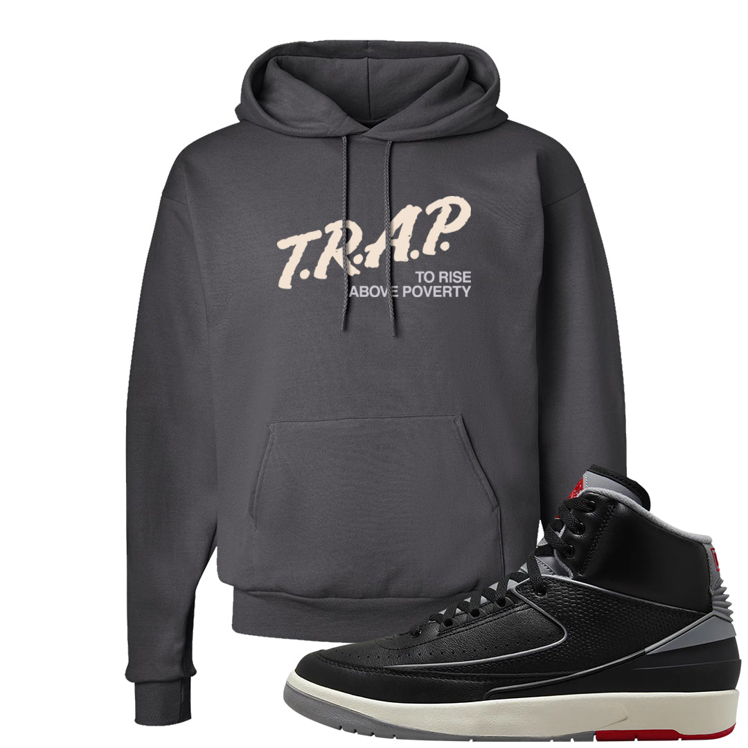 Black Cement 2s Hoodie | Trap To Rise Above Poverty, Smoke Grey