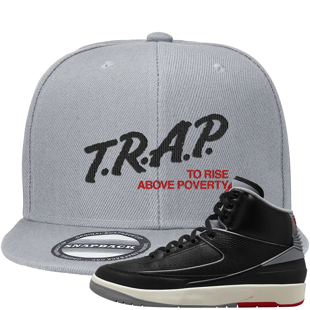 Black Cement 2s Snapback Hat | Trap To Rise Above Poverty, Light Gray