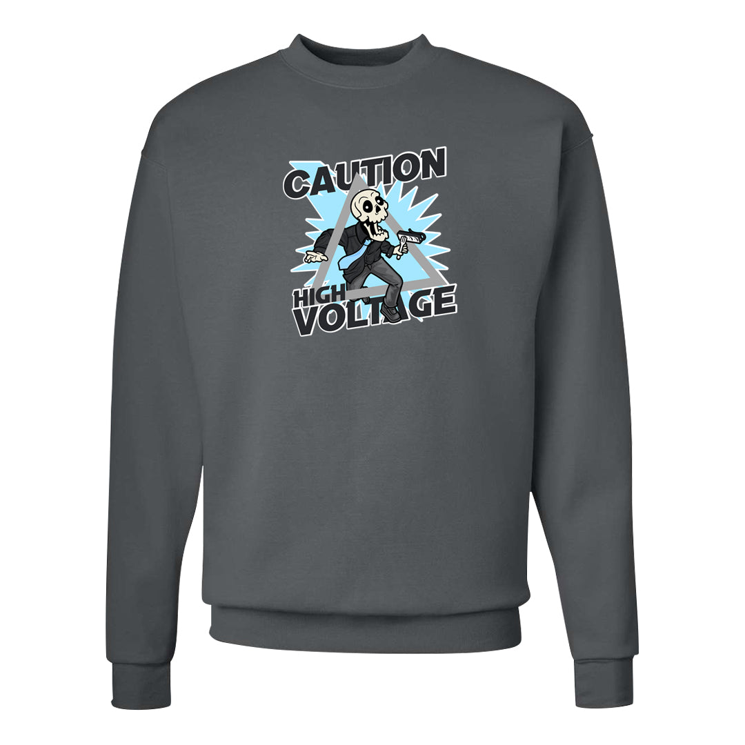 Cool Grey 2s Crewneck Sweatshirt | Caution High Voltage, Smoke Grey