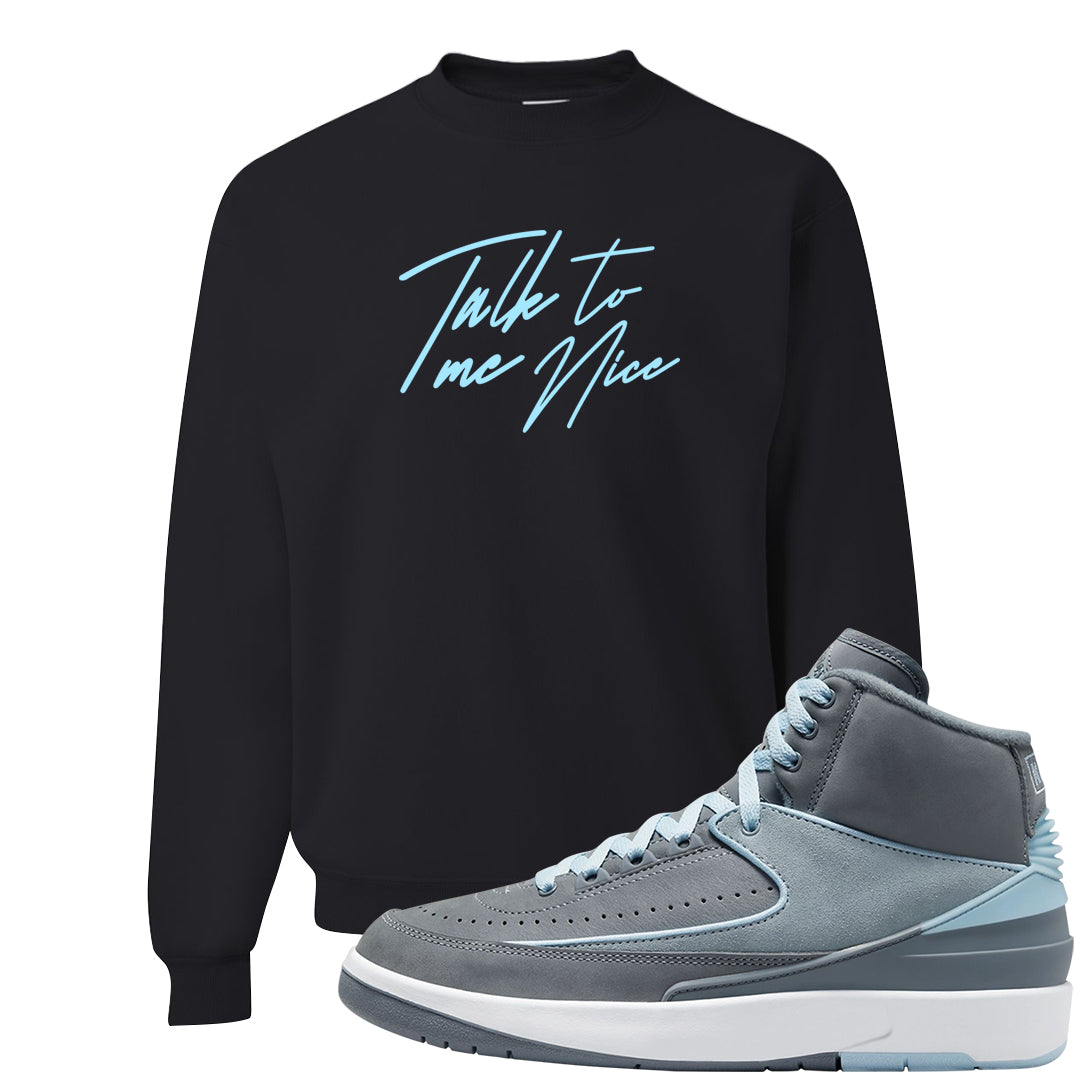 Cool Grey 2s Crewneck Sweatshirt | Talk To Me Nice, Black