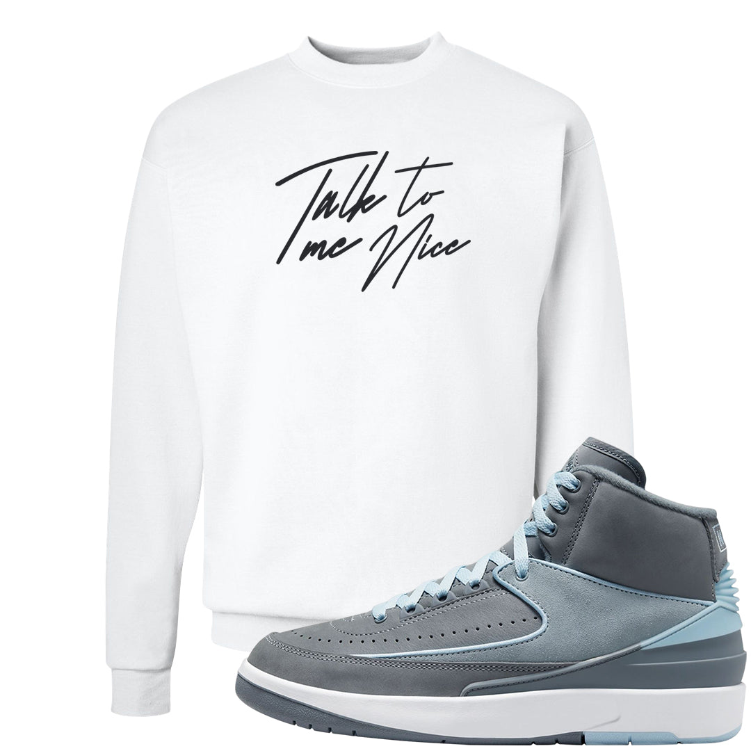 Cool Grey 2s Crewneck Sweatshirt | Talk To Me Nice, White