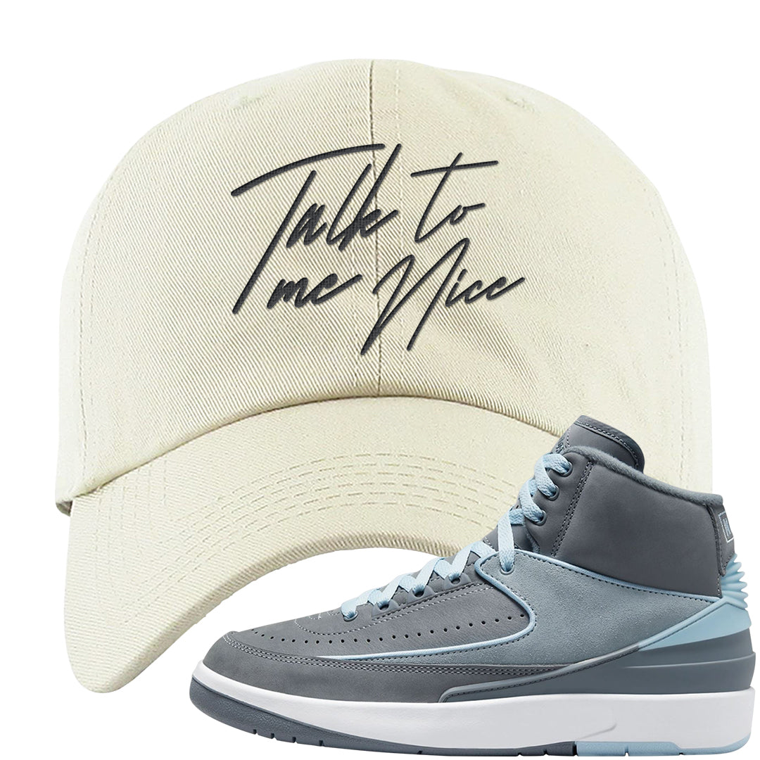Cool Grey 2s Dad Hat | Talk To Me Nice, White